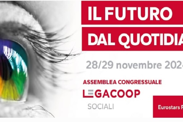 Dal 28 sesta assemblea congressuale nazionale di Legacoopsociali - RIPRODUZIONE RISERVATA